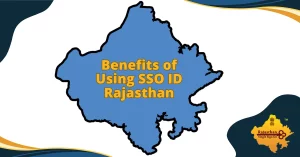 Benefits of Using SSO ID Rajasthan