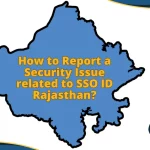 How to Report a Security Issue related to SSO ID Rajasthan